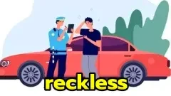 reckless: ประมาท