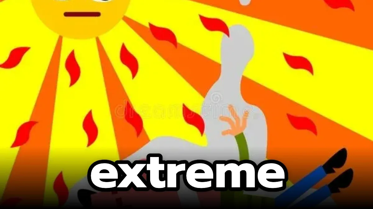 extreme: จัด เกินไป สุดขีด