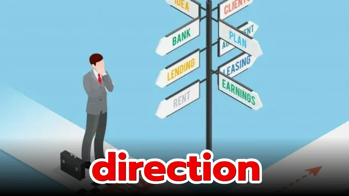 direction: ทิศทาง