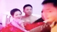ประเทศจีนอีกแล้ว!! เพื่อนเจ้าบ่าว รุมแก้ผ้าเจ้าสาว