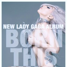 Born This Way : The news album of Lady Gaga