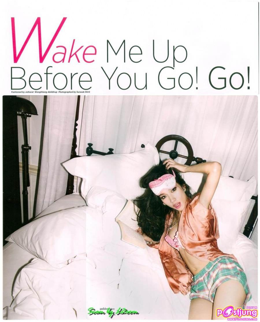 [Fasion] Wake Me Up Before You Go! Go! By Aum patchrapa