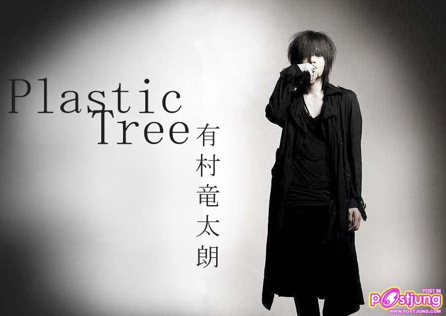 PLASTIC TREE>>>Ryutaro Arimura