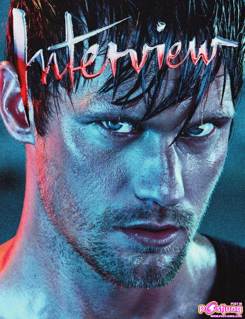 ALEXANDER SKARSGARD @ INTERVIEW MAGAZINE JUNE/JULY 2011