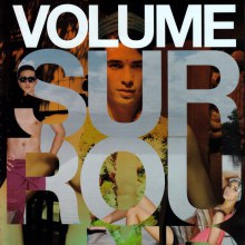 Volume Surround @ VOLUME vol. 7 no. 145 May 2011