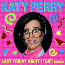 Katy Perry -  Last Friday Night (T.G.I.F.)  official music video teaser