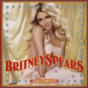 Britney Spears &ndash; Circus (Deluxe Edition) (2008)