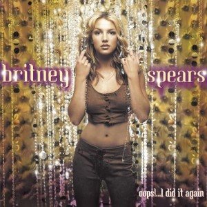 Britney Spears &ndash; Oops!&hellip; I Did It Again (2000)