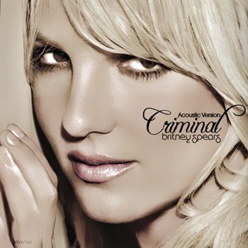 Britney Spears Single 4th Is...Criminal...ยืยยันกับปากตัวเอง เครดิส Ninespears