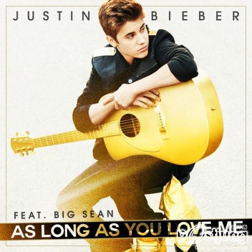 mv Justin Bieber - As Long As You Love Me ft. Big Sean