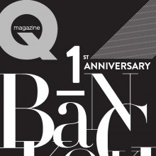 Q magazine 1st Anniversary [Bangkok Issue]