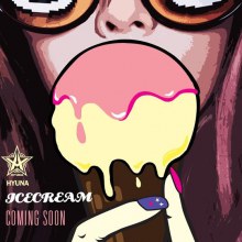 ICECREAM HYUNA COMEBACK 17/10/55