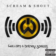 will.i.am – “Scream & Shout” featuring Britney Spears