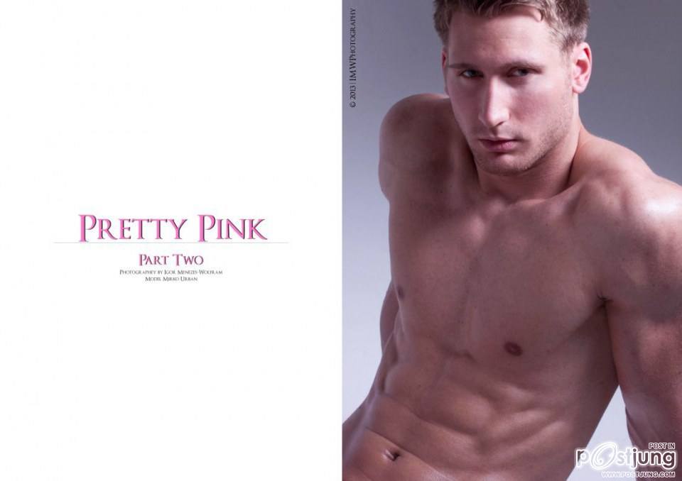 MIRKO IN "PRETTY PINK" BY IGOR MENEZES (PART I & II)