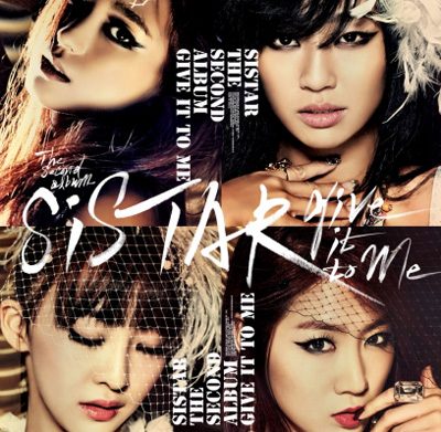 SISTAR คัมแบ็ค ปล่อย MV Give It To Me เซ็กซี่สะท้านทรวง