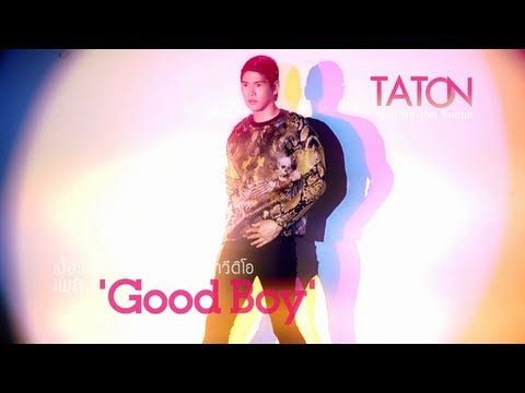MV Good Boy - TATUM (ตาต่ำ) เป๊ะ !! 555+