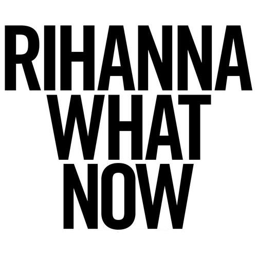 RIHANNA เดินเครื่องต่อ..เตรียมตัดเพลง “WHAT NOW” เป็นซิงเกิ้ลต่อไป มาลองฟังกัน!