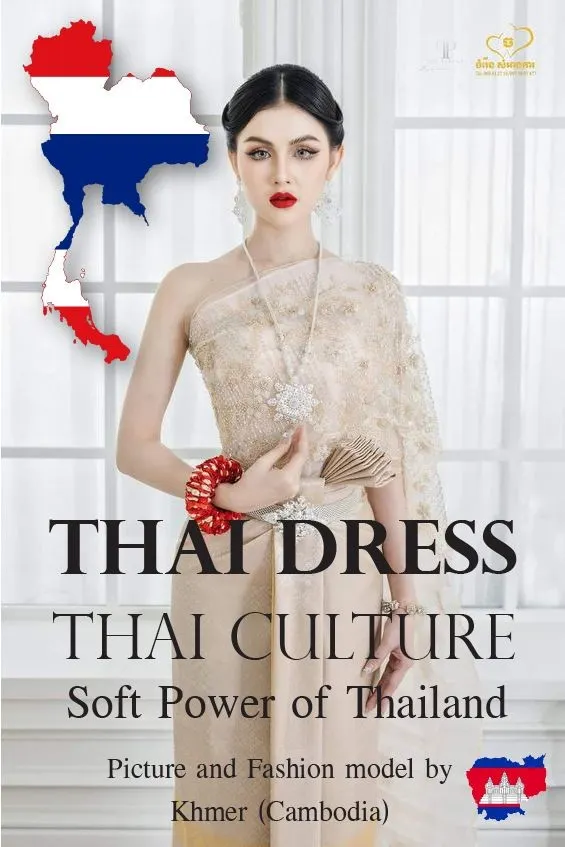 Thai Dress, Thai Culture, Soft Power of Thailand (Fashion model by Khmer ) Khmer wedding. Cambodia wedding.