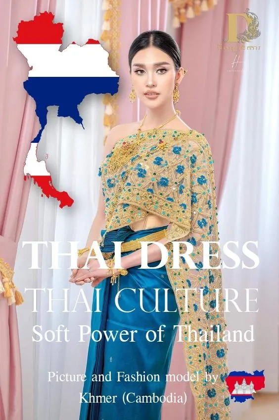 Thai Dress, Thai Culture, Soft Power of Thailand (Fashion model by Khmer ) Khmer wedding. Cambodia wedding.