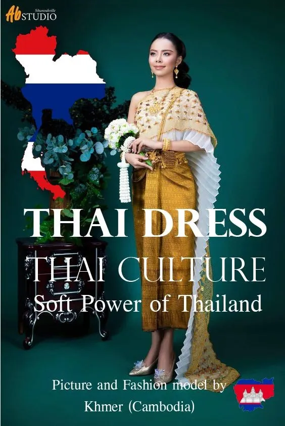 Thai Dress, Thai Culture, Soft Power of Thailand (Fashion model by Khmer ) Khmer wedding. Cambodia wedding.