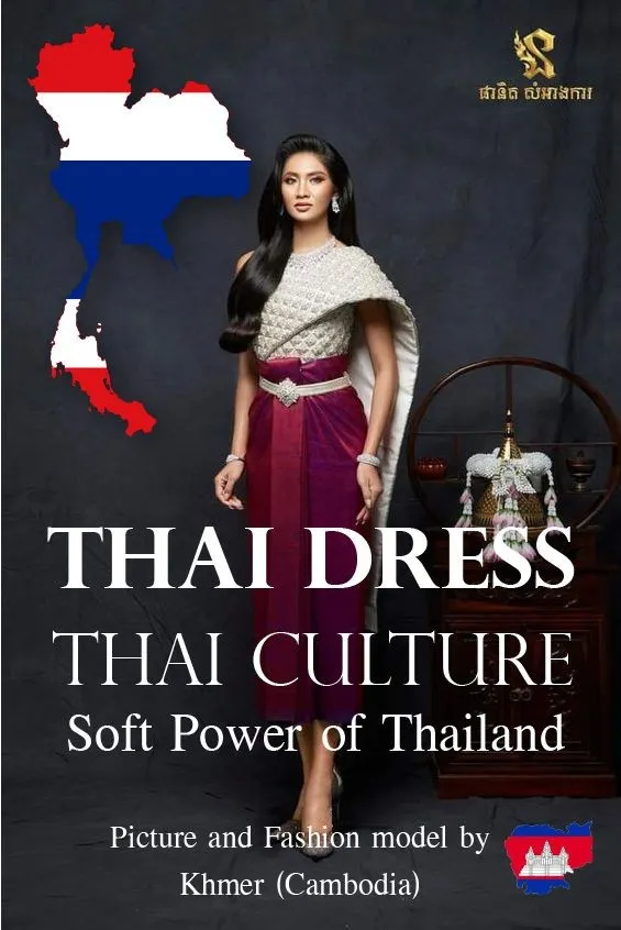 Thai Dress, Thai Culture, Soft Power of Thailand (Fashion model by Khmer ) Khmer wedding. Cambodia wedding.