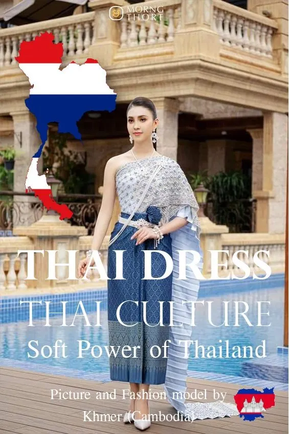 Thai Dress, Thai Culture, Soft Power of Thailand (Fashion model by Khmer ) Khmer wedding. Cambodia wedding.