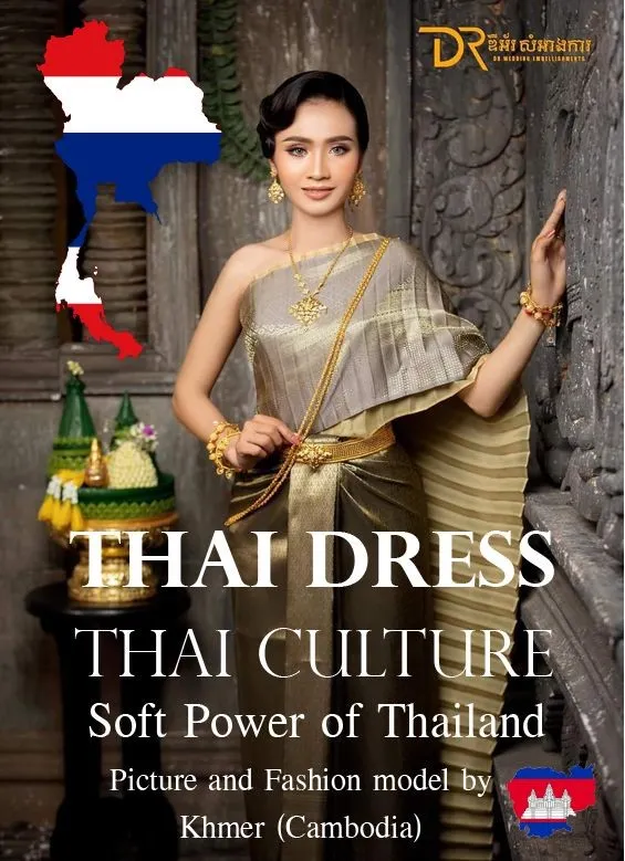 Thai Dress, Thai Culture, Soft Power of Thailand (Fashion model by Khmer ) Khmer wedding. Cambodia wedding.