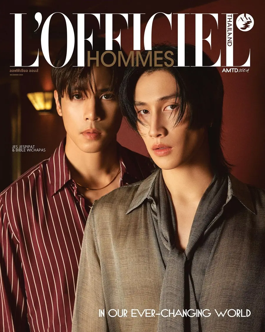 เจษ-เจษฎ์พิพัฒ & ไบเบิ้ล-วิชญ์ภาส @ L’OFFICIEL HOMMES Thailand December 2024