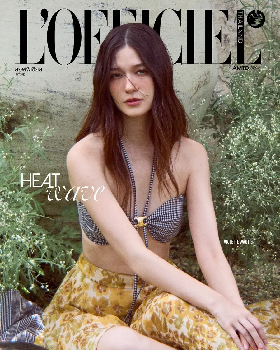 วี-วิโอเลต วอเทียร์ @ L’OFFICIEL Thailand May 2025