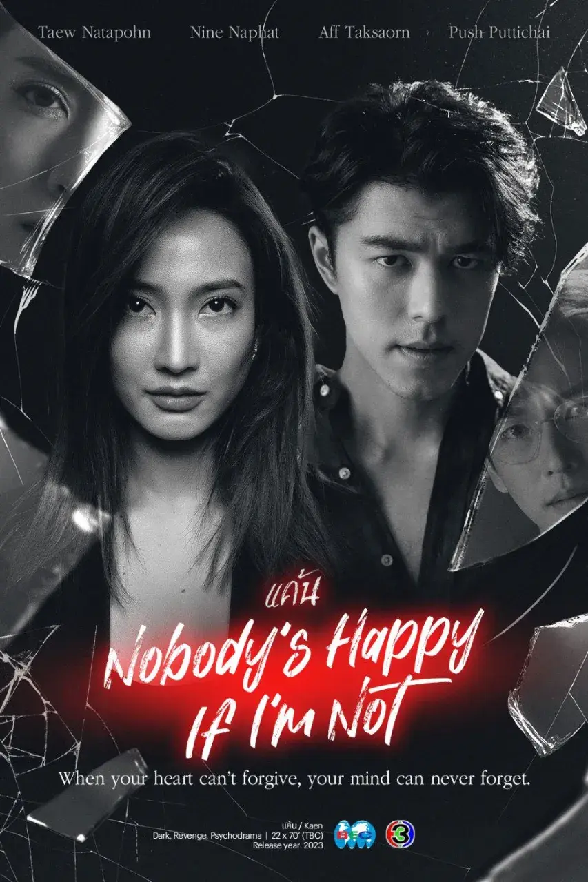 Thai Drama Posters: Nobody's Happy If I'm Not (แค้น) 🇹🇭