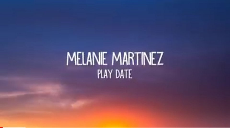 Play Date–Melanie Martinez