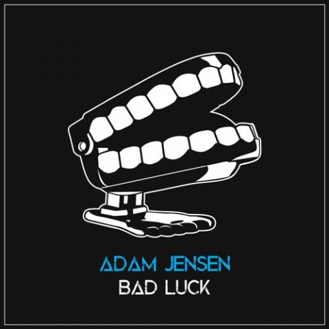 Bad luck -Adam Jensen (เนื้อเพลง I wanna get high and a little fu_ked up, I only get by with a little bad luck)
