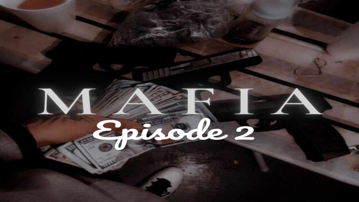 Your are the daughter of Mafia Ep.2