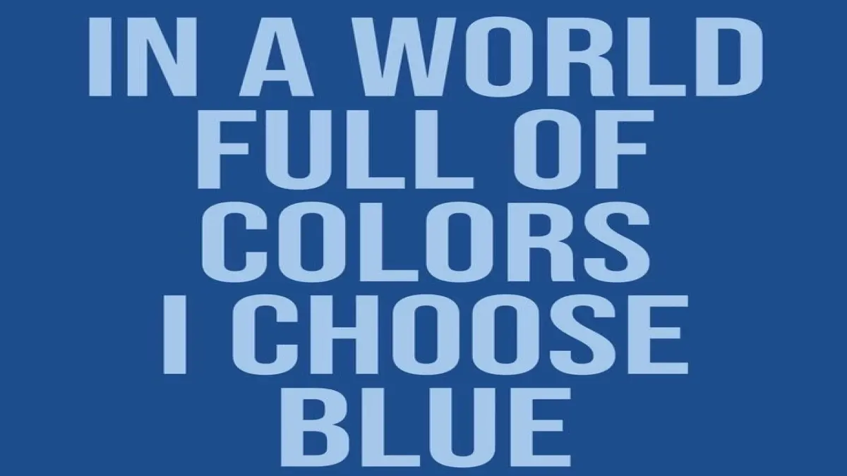 BLUE。