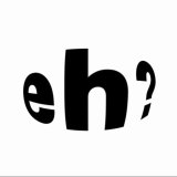 eh e h