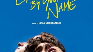 แนะนำภาพยนต์ดีๆ การันตี 1 รางวัล ออสการ์ 2018 เรื่อง CALL ME BY YOUR NAME (2017) : เรียกฉันด้วยชื่อเธอ