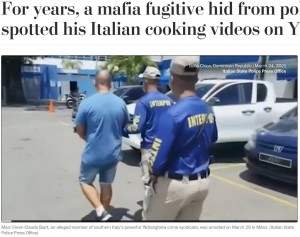 มาเฟียอิตาลีอุตส่าห์หลบหนีได้ตั้งเจ็ดปี มาถูกจับเพราะโพสต์วิดีโอทำอาหารกับเมียลงยูทูบ