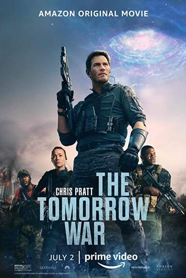 The Tomorrow War หนังสงครามโลกอนาคต หนังอเมซอนฟอร์มยักษ์น่าดูมาก นำโดยพระเอกคริส แพท จากจูราสสิคเวิลด์และการ์เดี้ยนออฟเดอะแกแล็กซี่