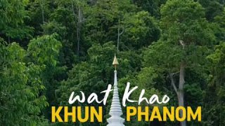 วัดเขาขุนพนม ตำนานที่ประทับพระเจ้าตากสิน
