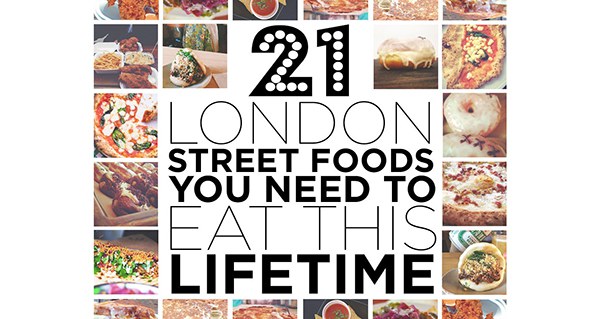 “21 สุดยอดร้านอาหารริมทางในกรุงลอนดอน” ที่ควรหาโอกาสไปลองให้ได้สักครั้งในชีวิต!