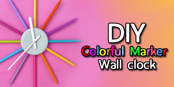 diy colorful marker wall clock (1)